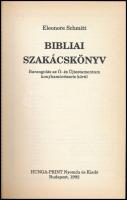 Eleonore Schmidt: Bibliai szakácskönyv. Barangolás az Ó- és Újtestamentum konyhaművészete körül. For...