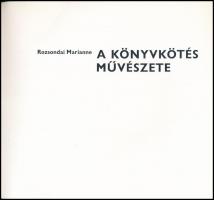 Rozsondai Marianne: A könyvkötés művészete. Műhelytitkok. Bp., 1983, Corvina. Kiadói papírkötés