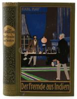 May, Karl: Der Fremde aus Indien. Karl Mays Gesammelte Werke Band 65. Radebeul, 1939, Karl-May-Verlag. 468+3 p. Német nyelven. Kiadói aranyozott, festett egészvászon-kötés.