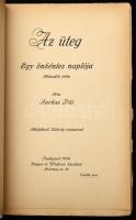Farkas Pál: Egy önkéntes naplója. Második félév. Az üteg. Mühlbeck Károly rajzaival. Bp., 1916, Sing...
