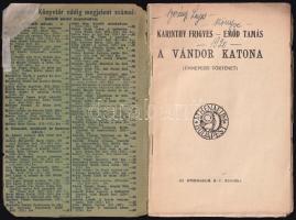 Karinthy Frigyes, Emőd Tamás: A vándor katona. Modern Könyvtár 439-440. sz. Bp., [1915], Athenaeum. ...