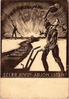 1938 Szebb Jövőt adjon Isten! Trianon. Fametszet / Hungarian irredenta woodcut s: H.K. + "1938 Komárom visszatért" So. Stpl (EK)