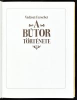 Vadászi Erzsébet: A bútor története. Bp., 1987, Műszaki Könyvkiadó. 243 p. Gazdag képanyaggal illusz...