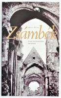 Móser Zoltán: Zsámbék, avagy a múlandóság dicsérete. Bp., 2001, Kairosz. 90 p. Gazdag képanyaggal illusztrálva. Kiadói papírkötés.