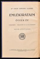 Dr. Gróf Apponyi Albert: Emlékirataim. Ötven év. Ifjúkorom - Huszonöt év az ellenzékben. Bp., (1922)...