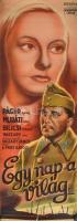 1944 Egy nap a világ c. film plakátja Muráti, Bilicsi, Páger fűszereplésével. Litográfia. Beszakadással. 30x82 cm