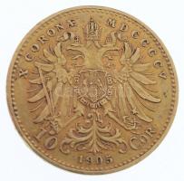 Ausztria 1905. 10K Au Ferenc József (3,38g/0.900) T:2,2- karc Austria 1905. 10 Corona Au Franz Joseph (3,38g/0.900) C:XF,VF scratched Krause KM#2805