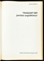 Trabant 601 javítási segédkönyv. Bp., 1981., Műszaki. Kiadói egészvászon-kötés