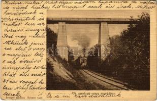 Selmecbánya, Schemnitz, Banská Stiavnica; Kis vasutunk nagy munkában, gőzmozdony, híd. Joerges 1910 / narrow gauge railway with locomotive under the viaduct