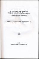 A győri zsidóság története, különös tekintettel a holocaustra. (dokumentumgyűjtemény.) Szerk.: Bana ...