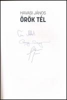 Havasi János: Örök tél. Szász Attila rendező. Csányi Sándor színész által is dedikált! Bp., 2017. NK...