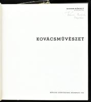 Bieber Károly: Kovácsművészet. Bp., 1963, Műszaki. Gazdag képanyaggal illusztrált. Kiadói egészvászo...