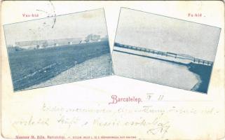 1902 Barcs, Barcstelep; Vashíd, Fahíd. Mautner Béla kiadása. Weiss L. és Fi. könyvnyomdája (EB)