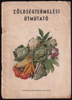 1951 Zöldségtermelési útmutató. Bp., 1951, Mezőgazdasági. Kiadói kissé szakadt, foltos papírkötés,