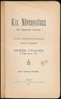 Ardos Frigyes: Kis növényatlasz. 604 megnevezett növénnyel. Tanlók, növénykedvelők használatára rajz...