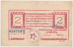 Esztergom 1919. június 10. 2K utalvány, Esztergom vármegyei munkás és katonatanács felülbélyegzéssel T:III,III- szakadás