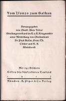 Vom Isonzo zur Balkan. Herausgegeben von Oberst Alois Veltzé. Abteilungsborstand im K. u. K. Kriegsa...