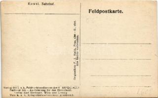 1916 Kovel, Kowel; Bahnhof. Verlag der k.u.k. Feldbuchhandlungen des 4. A.-K. Qu.-Abt. Feldpost 340....