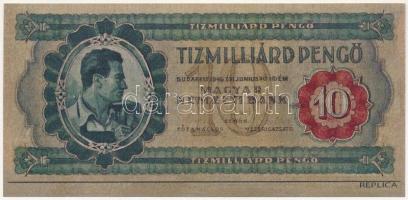 1946. 10.000.000.000P jelzett replika, az 1946-os 10Ft-os bankjegy arculatával T:I