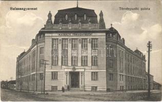 Balassagyarmat, Törvényszéki palota. Wertheimer Zsigmond kiadása