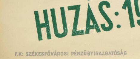 1947 Macskássy János (1910-1993): Újjáépítési állami sorsjáték, plakát, 82×57 cm