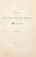 Johann Wilhelm von Müller: Reisen in den Vereinigten Staaten, Canada und Mexiko. I-II. köt. Leipzig,...