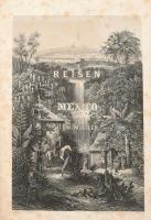 Johann Wilhelm von Müller: Reisen in den Vereinigten Staaten, Canada und Mexiko. I-II. köt. Leipzig,...