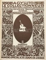 "A gyűjtő" Ex Libris különszáma. Az ex-libris Magyarországon és külföldön. Le Collectionne...