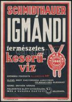 cca 1920-1930 Schmidthauer-féle Igmándi keserűvíz reklám-, villamosplakát, Bp., Globus-ny., 24x17 cm