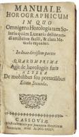 Rost Tamás: Manuale horographicum in quo omnigena horologia tam solaria quam lunaria delineandi artificium facili et clara methodo exponitur in decas divisum partes, quarum prima agit de horologiis fixis. 2. kiadás. Kassa,, 1734 92p +14 l + 8 kihajtható rézmetszetű tábla. Pars altera de mobilibus seu probabilibus. 84p 8 l + 8 kihajtható tábla. U. ott, 1734. Nyolcz tábla és 16 rajztábla. Korabeli sérült, félbőr kötésben.  Ritka magyar asztronómiai asztrológiai könyv / Rare Hungarian - Slovakian astronomica / astrological book