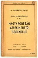 1939 Dr. Urmánczy Antal: Magyarország áttekinthető történelme. Grafikus történelem-ábrázolás I. rész...
