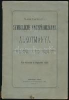 1890 Magyarország Symbolikus Nagypáholyának alkotmánya. Bp., 1890., Neumayer Ede. T., 132+3 p. Kiadói papírkötés, a gerincen szakadással, az elülső borítón folttal, az elülső borítón és az első 6 lap szélén szakadással.