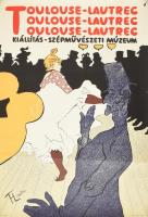 Toulouse-Lautrec kiállítás, Szépművészeti Múzeum, hajtásnyomokkal, szakadással, 83×57 cm