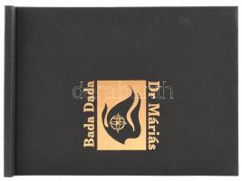 Bada Dada (Bada Tibor (1963-2006) - Dr. Máriás (Máriás Béla (1966-): Égevő, Bp., 1995. Bahia, kiadta...