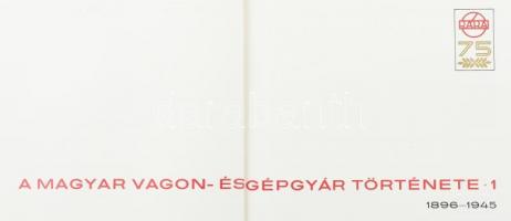 Tabiczky Zoltánné: A Magyar Waggon és Gépgyár Története 1-2. köt. 1. köt.: 1896-1945. 2. köt.: 1946-...