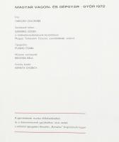 Tabiczky Zoltánné: A Magyar Waggon és Gépgyár Története 1-2. köt. 1. köt.: 1896-1945. 2. köt.: 1946-...
