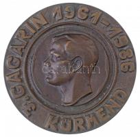 1986. J. Gagarin 1961-1986 - Körmend öntött Br plakett (133mm) T:2 / Hungary 1986. J. Gagarin 1961-1986 - Körmend cast Br plaque (900g/133mm) C:XF