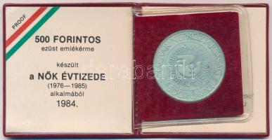 1984. 500Ft Ag "Nők évtizede" eredeti tokban, tanúsítvánnyal T:1 (eredetileg PP) patina
A...