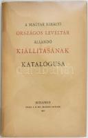 1930 A Magyar Királyi Országos Levéltár állandó kiállításának Katalógusa. 61p.