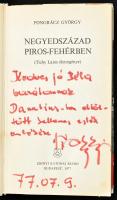 Pongrácz György: Negyedszázad piros-fehérben. (Tichy Lajos életregénye). Bp., 1977, Zrínyi Katonai K...