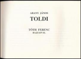 Arany János: Toldi. Tóth Ferenc rajzaival. H.n., é.n., Biró family. 62 p + 12 t. Fekete-fehér képtáb...
