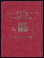 1946 Magyar Magánalkalmazottak Szabad Szakszervezete tagsági könyv tagdíjbélyegekkel