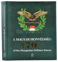 A Magyar Honvédség 170 éve - 170 years of the Hungarian Defence Forces. Bp., 2018. HM Zrínyi Nonprofit Kft. , Kiadói egészvászon kötés, papír védőborítóval