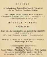Mészöly Miklós: A negyedik út. Dedikált! + meghívó a könyvbemutatóra. Bp., 1990. Életünk könyvek KIa...