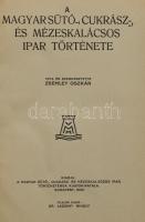 Zsemley Oszkár: A magyar sütő-, cukrász- és mézeskalácsos ipar története. Bp., 1940, A Magyar Sütő-,...