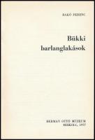Bakó Ferenc: Bükki barlanglakások. Miskolc, 1977. Hermann Ottó Múzeum. Fekete-fehér képekkel, ábrákk...