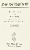 May, Karl: Das Buschgespenst. Karl May's Gesammelte Werke Band 64. Radebeul, 1935, Karl-May-Ver...