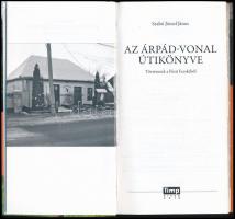 Szabó József János: Az Árpád-vonal útikönyve. Történetek a Füsti Fecskéből. [Üllő],2010,Timp. Kiadói...