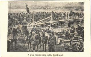 A vitéz hadseregünk Szabács bevételénél. Gringlinger kiadása / WWI Austro-Hungarian K.u.K. military art postcard, Battle of Sabac (EK)