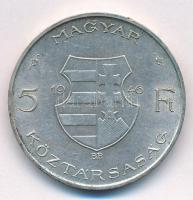 1946. 5Ft Ag "vastag Kossuth" fordított peremirattal T:2 
Adamo F8